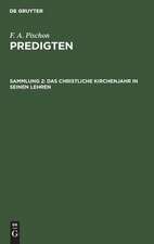 Das christliche Kirchenjahr in seinen Lehren: aus: Predigten, Sammlung 2