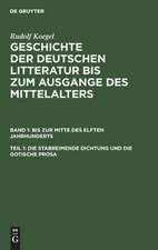 Die stabreimende Dichtung und die gotische Prosa: aus: Geschichte der deutschen Litteratur bis zum Ausgange des Mittelalters, Bd. 1, Teil 1