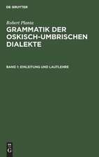 Einleitung und Lautlehre: aus: Grammatik der oskisch-umbrischen Dialekte, Bd. 1