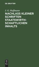 Nachlass Kleiner Schriften Staatswirthschaftlichen Inhalts