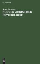 Kurzer Abriß der Psychologie: Für d. Unterricht an höh. Schulen