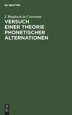 Versuch einer Theorie phonetischer Alternationen: ein Capitel aus der Psychophonetik