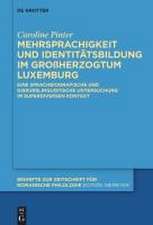 Mehrsprachigkeit und Identitätsbildung im Großherzogtum Luxemburg