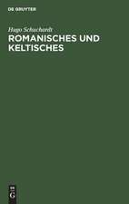 Romanisches und keltisches: ges. Aufsätze