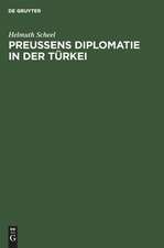 Preussens Diplomatie in der Türkei: 1721 - 1774