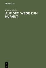 Auf dem Wege zum Kurhut: Ein Erinnerungsbuch an den Zug des Burggrafen Friedrich von Nürnberg von Franken bis in die Mark Brandenburg vom 30. Mai bis zum 22. Juni 1412