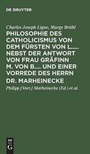 Philosophie des Catholicismus von dem Fürsten von L..... Nebst der Antwort von Frau Gräfinn M. von B.... und einer Vorrede des Herrn Dr. Marheinecke. [Übers.: Christian Ludwig Couard]. Aus dem Französischen übersetzt