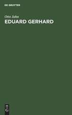 Eduard Gerhard: ein Lebensabriß