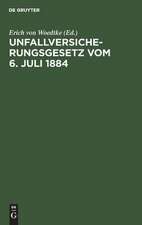 Unfallversicherungsgesetz: vom 6. Juli 1884 ; mit dem 