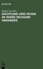 Dichtung und Musik im Werk Richard Wagners