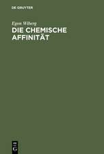 Die chemische Affinität: Eine Einführung in die Lehre von der Triebkraft chemischer Reaktionen