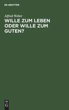 Wille zum Leben oder Wille zum Guten?: ein Vortrag über Ed. von Hartmanns Philisophie