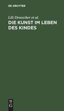 Die Kunst im Leben des Kindes – Ein Handbuch für Eltern und Erzieher