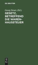 Gesetz, betreffend die Warenhaussteuer: vom 18. Juli 1900 ; Text-Ausg. mit Anm. u. Sachreg.