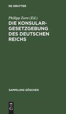 Die Konsulargesetzgebung des Deutschen Reichs: Text-Ausgabe mit Anmerkungen und Sachregister