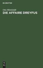 Die Affaire Dreyfus: eine kriminalpolitische Studie