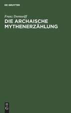 Die archaische Mythenerzählung: Folgerungen aus dem homerischen Apollonhymnos