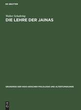 Die Lehre der Jainas: nach den alten Quellen dargestellt, aus: Grundriss der indo-arischen Philologie und Altertumskunde, Bd. 3. H. 7