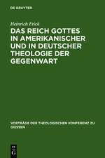 Das Reich Gottes in amerikanischer und in deutscher Theologie der Gegenwart