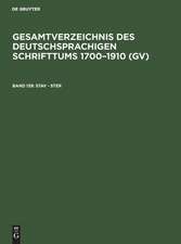 Stav - Ster: aus: Gesamtverzeichnis des deutschsprachigen Schrifttums : (GV) ; 1700 - 1910, 139