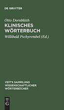 Klinisches Wörterbuch: die Kunstausdrücke der Medizin