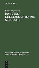 Handelsgesetzbuch (ohne Seerecht)