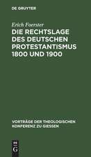 Die Rechtslage des deutschen Protestantismus 1800 und 1900