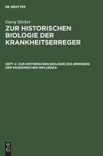 Zur historischen Biologie des Erregers der pandemischen Influenza