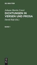 Dichtungen in Versen und Prosa : nebst einer Lebensbeschreibung des Verfassers: Bd. 1