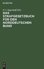 Das Strafgesetzbuch für den Norddeutschen Bund