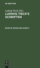 [Glück giebt Verstand. Der funfzehnte November. Tod des Dichters]: aus: [Schriften] Ludwig Tieck's Schriften, [Bd. 19]