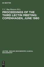 Copenhagen, June 1980: aus: Lectins : biology, biochemistry, clinical biochemistry, 1