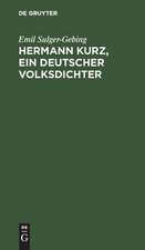 Hermann Kurz, ein deutscher Volksdichter: eine Charakteristik ; nebst einer Bibliographie seiner Schriften