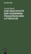 Zur Geschichte der modernen französischen Litteratur: Essays