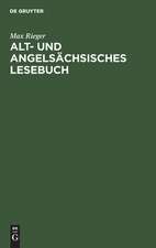 Alt- und angelsächsisches Lesebuch nebst altfriesischen Stücken ; mit einem Wörterbuche