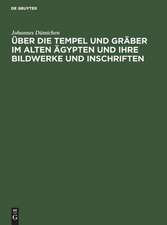 Über die Tempel und Gräber im alten Ägypten und ihre Bildwerke und Inschriften: Vorlesung gehalten am 19. Nov. 1872