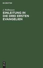 Einleitung in die drei ersten Evangelien