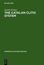 The Catalan Clitic System: A Diachronic Perspective on its Syntax and Phonology