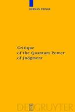 Critique of the Quantum Power of Judgment: A Transcendental Foundation of Quantum Objectivity