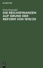 Die Reichsfinanzen auf Grund der Reform von 1919/20