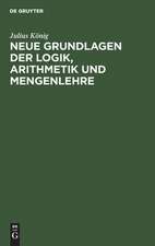 Neue Grundlagen der Logik, Arithmetik und Mengenlehre