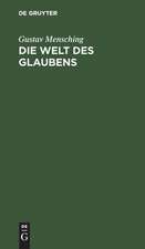 Die Welt des Glaubens