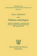 Padania scrittologica: Analisi scrittologiche e scrittometriche di testi in italiano settentrionale antico dalle origini al 1525