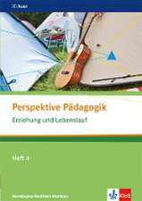 Perspektive Pädagogik. Erziehung und Lebenslauf.