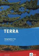 TERRA Geographie für Thüringen - Ausgabe für Gymnasien (Neue Ausgabe). Arbeitsheft 7./8. Schuljahr