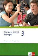 Kompetenztest Biologie 3. Mit Lösungsheft