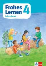 Frohes Lernen Sprachbuch 4. Didaktischer Kommentar Klasse 4. Ausgabe Bayern