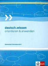 deutsch.wissen. Orientieren und anwenden. Kompendium