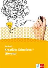 Kursbuch Literatur - Kreatives Schreiben. Schülerarbeitsheft Oberstufe