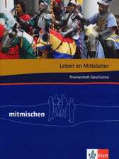 Mitmischen in Geschichte und Politik. 5./6. Schuljahr - 7./8. Schuljahr. Ausgabe für Hauptschulen in Nordrhein-Westfalen